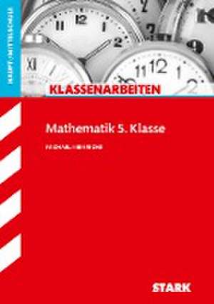 Klassenarbeiten Haupt-/Mittelschule - Mathematik 5. Klasse de Michael Heinrichs