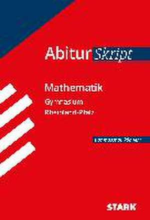 AbiturSkript - Mathematik - Rheinland-Pfalz