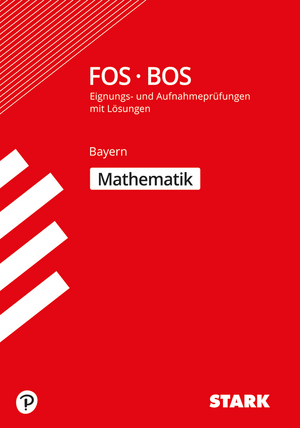 Eignungs- und Aufnahmeprüfung FOS/BOS 2019 - Mathematik - Bayern