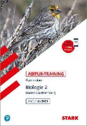 STARK Abitur-Training - Biologie Band 2 - BaWü ab 2023 de Werner Bils