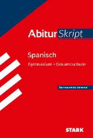 STARK AbiturSkript - Spanisch de Silvia Vega Ordóñez