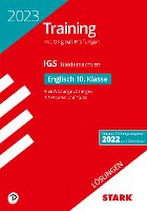 STARK Lösungen zu Original-Prüfungen und Training Abschlussprüfung IGS 2023 - Englisch 10. Klasse - Niedersachsen