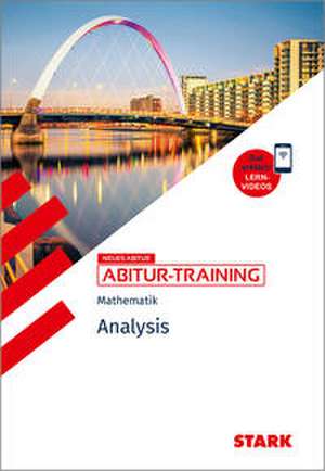 STARK Mathematik - Abitur-Training - Analysis de Raimund Ordowski