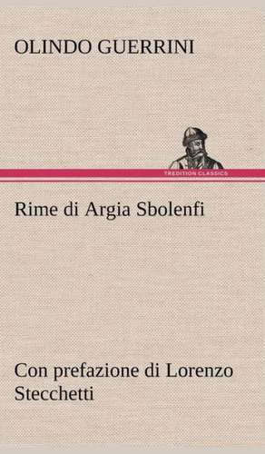 Rime Di Argia Sbolenfi Con Prefazione Di Lorenzo Stecchetti: Paradiso de Olindo Guerrini