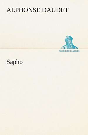 Sapho de Alphonse Daudet