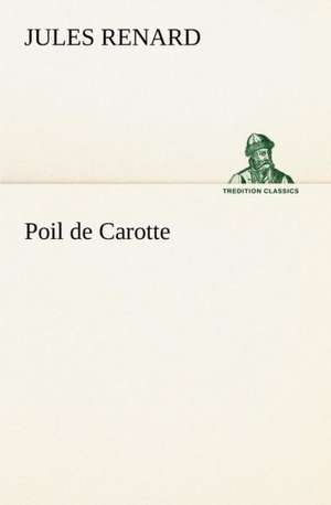 Poil de Carotte de Jules Renard