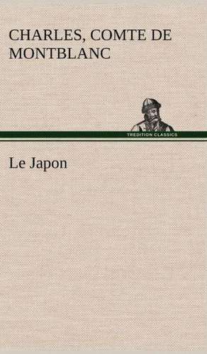 Le Japon de Comte de Charles Montblanc