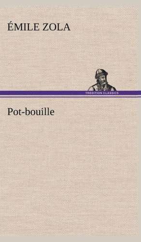 Pot-Bouille: Moeurs Foraines de Émile Zola