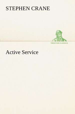 Active Service de Stephen Crane