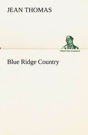 Blue Ridge Country de Jean Thomas