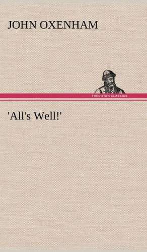 'All's Well!' de John Oxenham