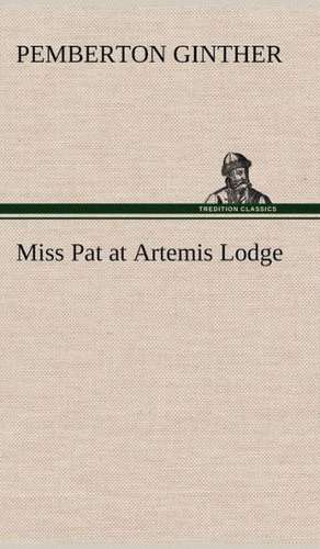 Miss Pat at Artemis Lodge de Pemberton Ginther