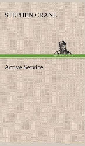 Active Service de Stephen Crane