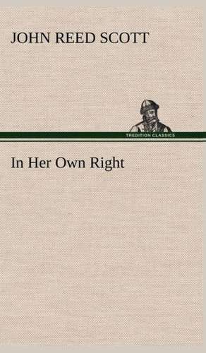 In Her Own Right de John Reed Scott