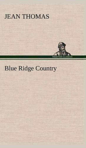 Blue Ridge Country de Jean Thomas