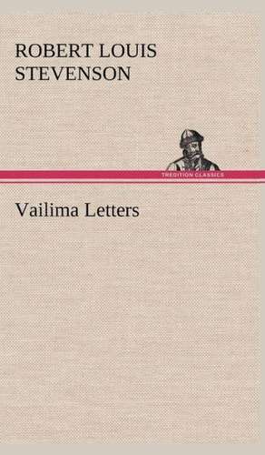 Vailima Letters de Robert Louis Stevenson