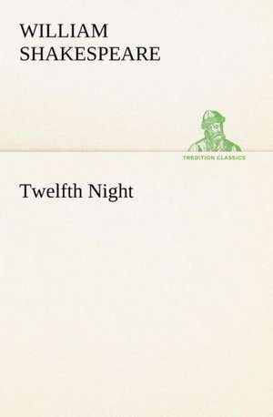 Twelfth Night de William Shakespeare