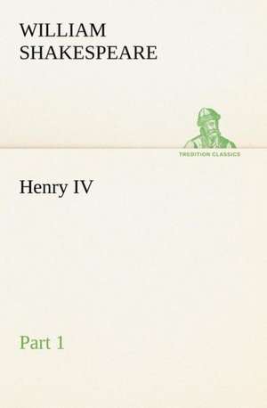 Henry IV Part 1 de William Shakespeare