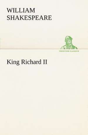 King Richard II de William Shakespeare