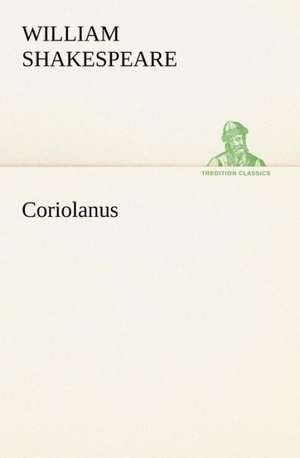 Coriolanus de William Shakespeare