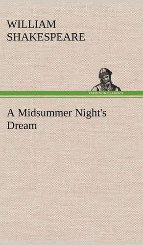 A Midsummer Night's Dream de William Shakespeare