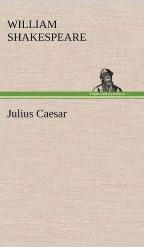 Julius Caesar de William Shakespeare
