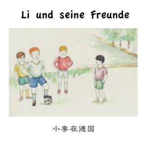 Li Und Seine Freunde: Its Origin and Associations Together with Its Historical Events and Festive Celebrations During Nineteen Centuries de Frank Weichert