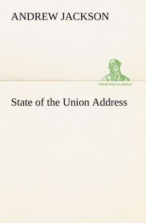 State of the Union Address de Andrew Jackson