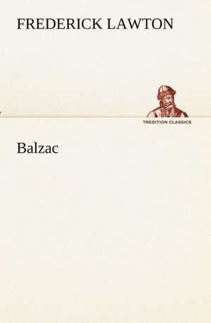 Balzac de Frederick Lawton