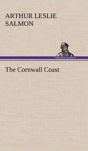 The Cornwall Coast de Arthur L. (Arthur Leslie) Salmon