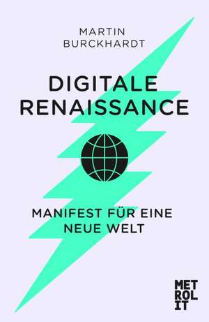 Digitale Renaissance de Martin Burckhardt