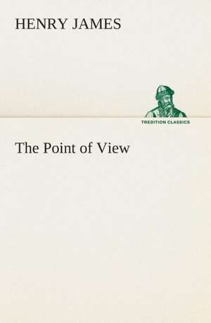 The Point of View de Henry James