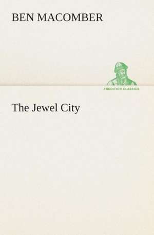 The Jewel City de Ben Macomber