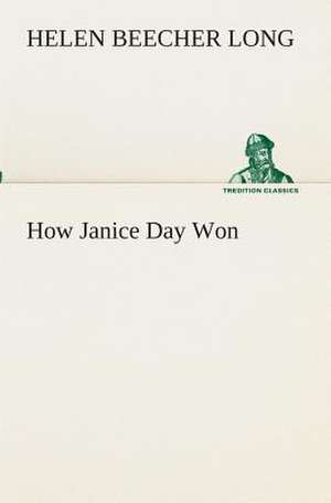 How Janice Day Won de Helen Beecher Long