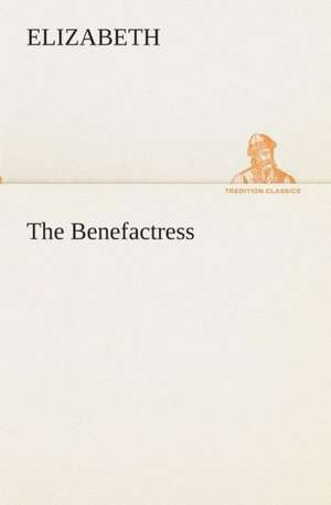 The Benefactress de Elizabeth