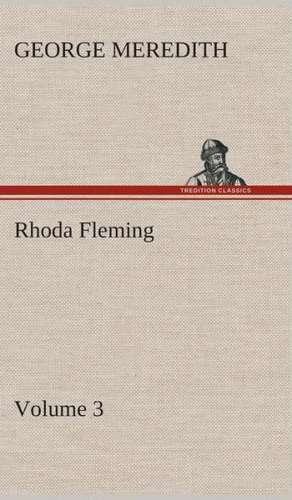 Rhoda Fleming - Volume 3 de George Meredith