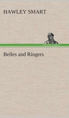 Belles and Ringers de Hawley Smart