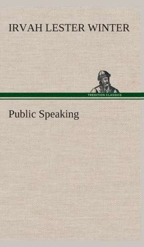 Public Speaking de Irvah Lester Winter