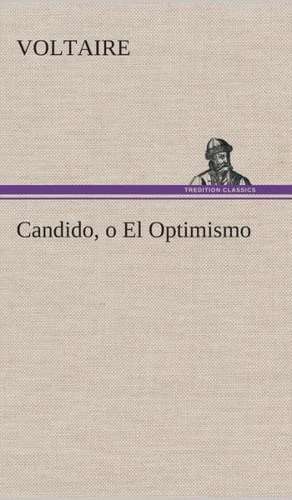 Candido, O El Optimismo: I El Loco de Bedlam de Voltaire