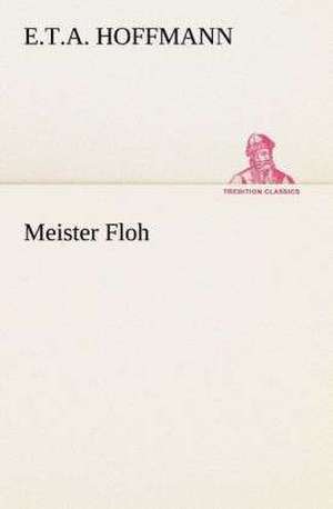 Meister Floh de E. T. A. Hoffmann