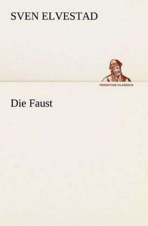 Die Faust de Sven Elvestad