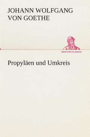 Propylaen Und Umkreis: I El Loco de Bedlam de Johann Wolfgang von Goethe