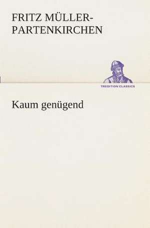 Kaum Genugend: I El Loco de Bedlam de Fritz Müller-Partenkirchen