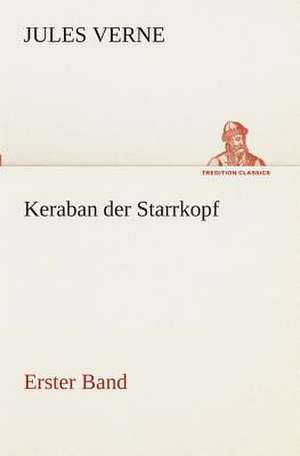 Keraban Der Starrkopf: Gesamtwerk de Jules Verne