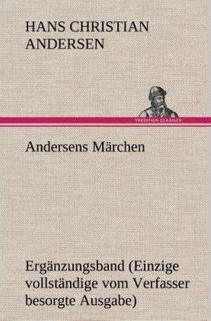 Andersens Marchen: Gesamtwerk de Hans Christian Andersen