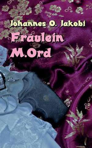 Fraulein M. Ord: Overrompeling Eener Plantage de Johannes O. Jakobi