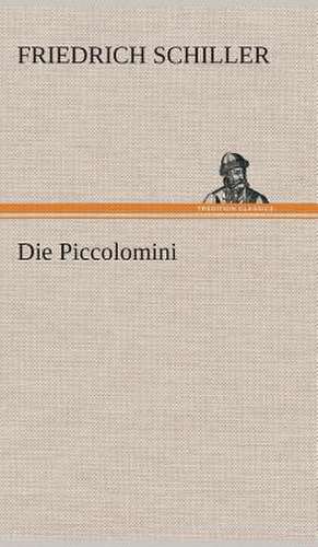 Die Piccolomini de Friedrich Schiller