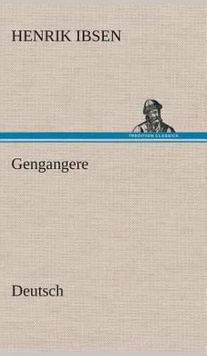 Gengangere. German de Henrik Ibsen