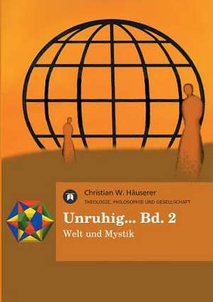 Unruhig... Bd. 2 de Christian W. Häuserer