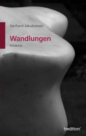 Wandlungen de Gerhard Jakubowski